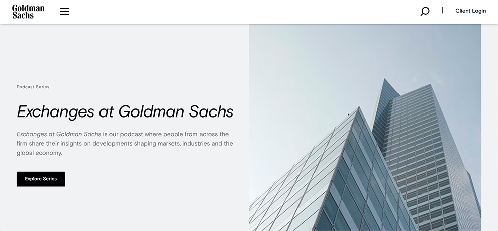 Goldman Sachs' corporate home page prominently promotes their podcast