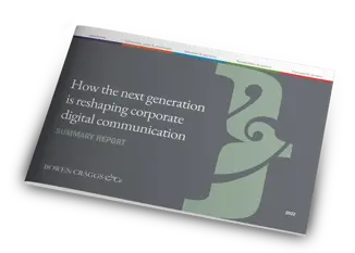 Next generation report - a grey A4 landscape booklet with the headline "How the next generation is reshaping corporate digital communication. Summary report. Bowen Craggs & Co"